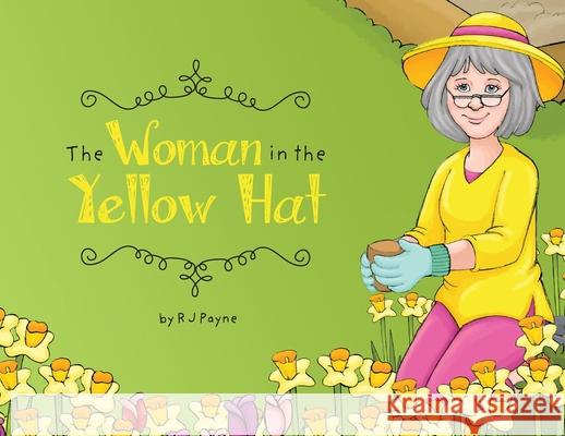The Woman in the Yellow Hat R J Payne 9781950034789 Yorkshire Publishing