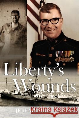 Liberty's Wounds Jeremy Paul Ämick 9781950034963