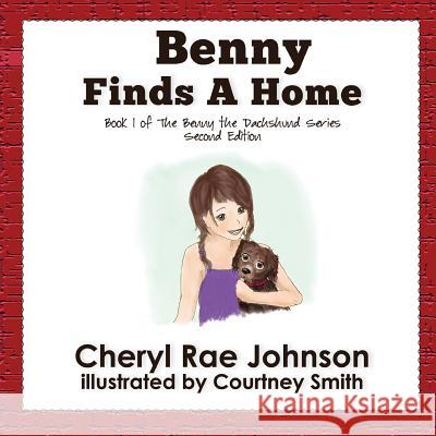 Benny Finds a Home Courtney Smith Cheryl Johnson 9781950051076