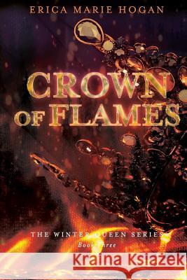 Crown of Flames Erica Marie Hogan 9781950051878