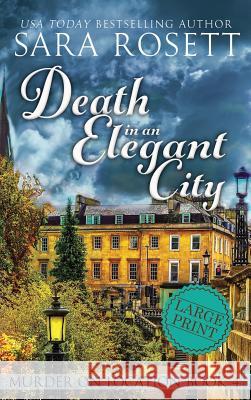 Death in an Elegant City Sara Rosett 9781950054084 McGuffin Ink