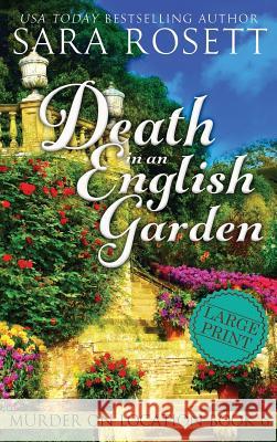 Death in an English Garden Sara Rosett 9781950054107 McGuffin Ink