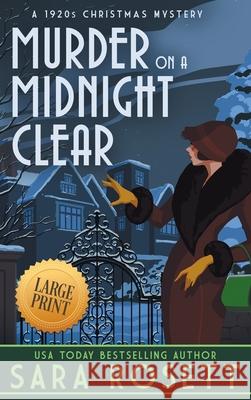 Murder on a Midnight Clear: A 1920s Christmas Mystery Sara Rosett 9781950054381 McGuffin Ink