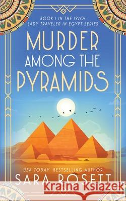 Murder Among the Pyramids Sara Rosett 9781950054695 McGuffin Ink