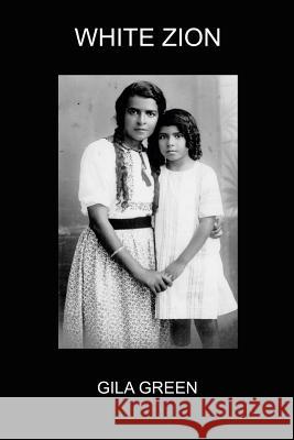 White Zion Gila Green 9781950063123 Cervena Barva Press