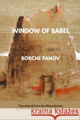 Window of Babel Borche Panov Daniela Andonovska-Trajkovska 9781950063833