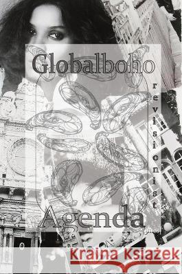 Globalboho Revisionist Agenda Angel Brynner 9781950077922 Kokopellima Press