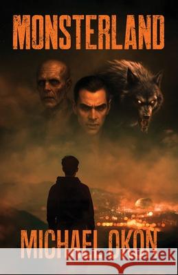 Monsterland Michael Okon 9781950080168