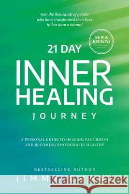 21 Day Inner Healing Journey Evans, Jimmy 9781950113613