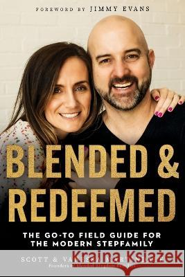 Blended and Redeemed Scott Martindale Vanessa Martindale  9781950113828 XO Publishing