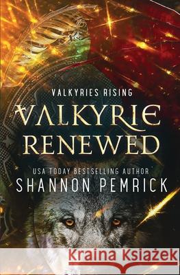 Valkyrie Renewed Shannon Pemrick 9781950128303