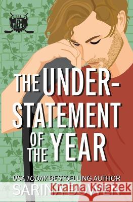 The Understatement of the Year Sarina Bowen 9781950155477