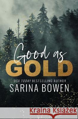 Good as Gold Sarina Bowen   9781950155644 Tuxbury Publishing LLC