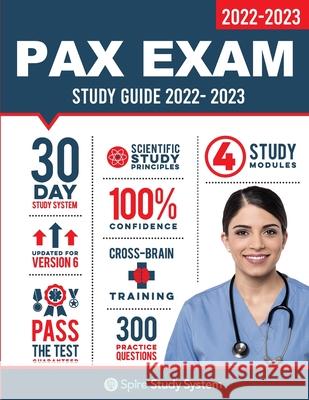 PAX Exam Study Guide: Spire Study System for the NLN-PAX Test Prep and Pre Nursing Practice Questions Nln Pax Study Guide Team                 Spire Study System 9781950159499 Spire Study System