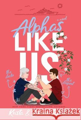 Alphas Like Us (Special Edition Hardcover) Krista Ritchie Becca Ritchie  9781950165506