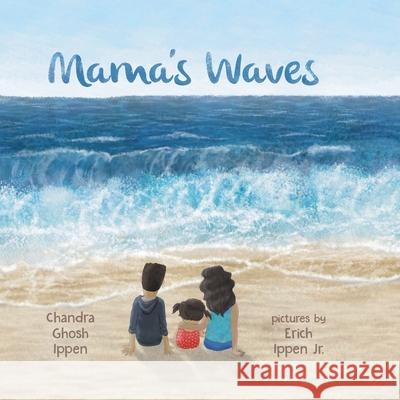 Mama's Waves Chandra Ghos Erich Ippen 9781950168095 Piplo Productions