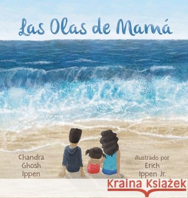 Las Olas de Mamá Ghosh Ippen, Chandra 9781950168149