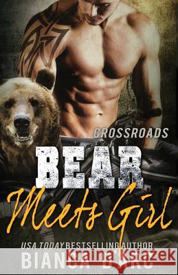 Bear Meets Girl Bianca D'Arc 9781950196142 Hawk Publishing, LLC