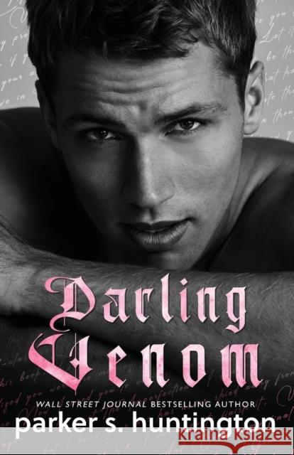 Darling Venom: A Best Friend's Brother Romance Parker S. Huntington 9781950209040 Psh Publishing