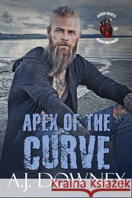 Apex Of The Curve A. J. Downey 9781950222278 Second Circle Press