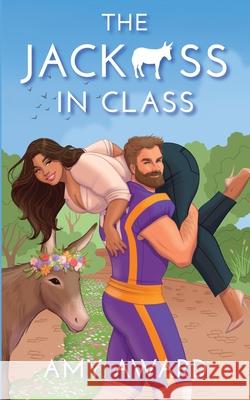 The Jack*ss in Class Amy Award 9781950228652 Coffee Break Publishing