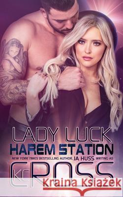 Lady Luck: Sci-Fi Alien Romance Ja Huss 9781950232031