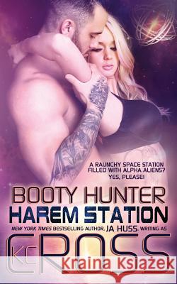 Booty Hunter: Sci-Fi Alien Romance Ja Huss 9781950232055