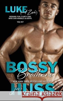 Bossy Brothers Luke Ja Huss 9781950232567 Science Future Press