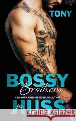 Bossy Brothers Tony Ja Huss 9781950232727 Science Future Press