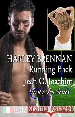 Harley Brennan, Running Back (Edizione Italiana) Jean C Joachim Alessandra Magagnato Federica Madarena 9781950244591 Jean Joachim