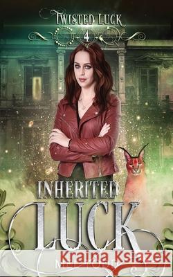 Inherited Luck Mel Todd 9781950287130 Bad Ash Publishing