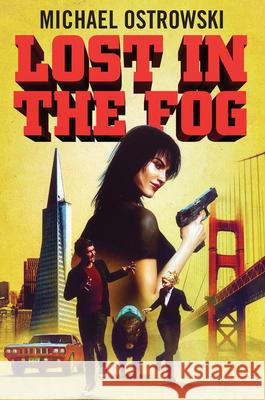 Lost in the Fog Ostrowski 9781950301119