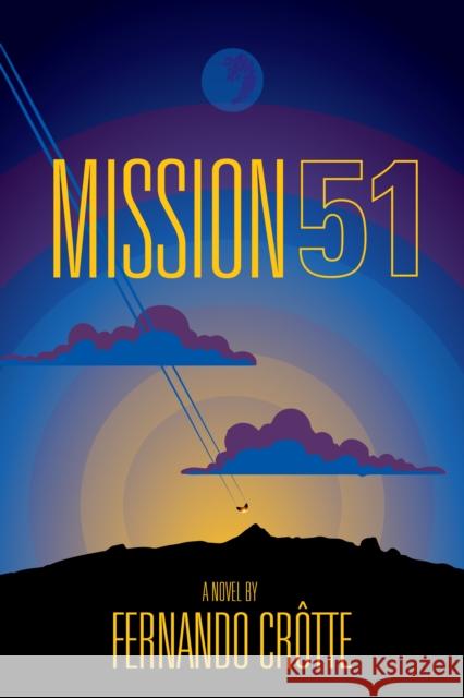 Mission 51 Cr 9781950301294 Inkshares
