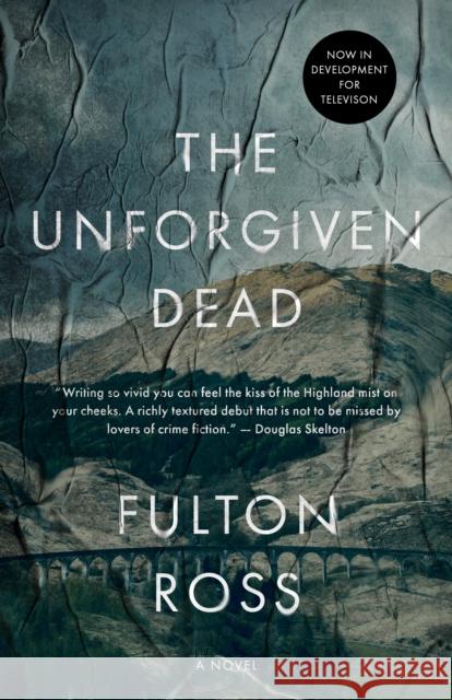 The Unforgiven Dead Fulton Ross 9781950301577