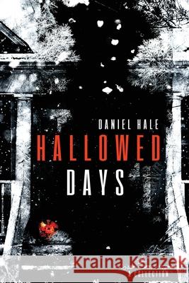 Hallowed Days Daniel Hale 9781950305544