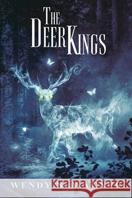 The Deer Kings Wendy Wagner 9781950305971