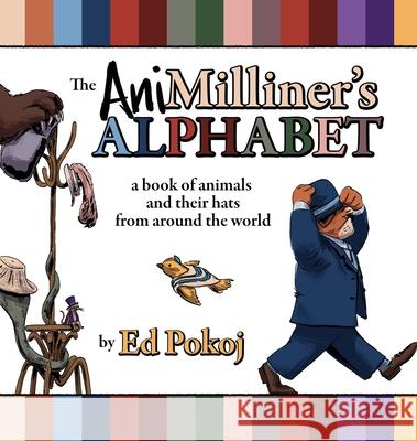 The AniMilliner's ALPHABET Edward Pokoj 9781950306299 Zazu Zine + Comix