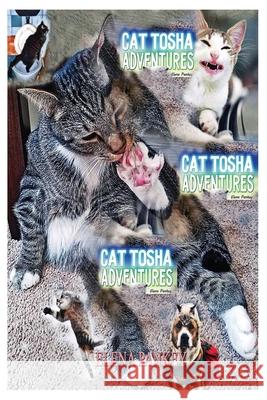 Cat Tosha Adventures: Fun Real Stories Elena Pankey 9781950311156 Elena Pankey