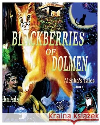 Blackberry of Dolmen. Alenka's Tales Elena Pankey 9781950311941