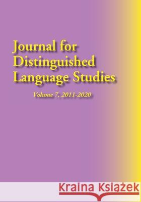 Journal for Distinguished Language Studies, Vol. 7, 2011-2020 Zhou Yalum Donna Bain Butler 9781950328857