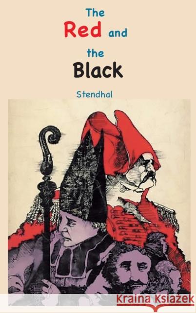 The Red and the Black Stendhal, Henri J Dubouchet, Horace B Samuel 9781950330973