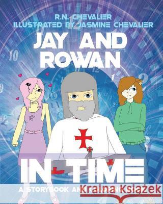 Jay and Rowan In Time Chevalier, Jasmine Jay 9781950339037 Stillwater River Publications