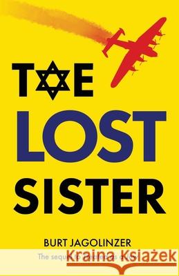 The Lost Sister Burt Jagolinzer 9781950339648