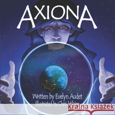 Axiona Christopher Hilaire Evelyn Audet 9781950339846 Stillwater River Publications