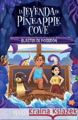 Blaster de Poseidón: Spanish Edition Marina J Bowman, Abril Rodríguez 9781950341412 Code Pineapple