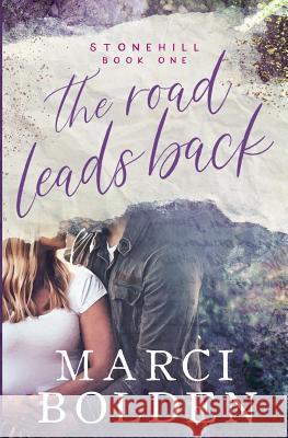 The Road Leads Back Marci Bolden   9781950348008 Pink Sand Press