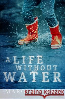 A Life Without Water Marci Bolden 9781950348206 Pink Sand Press