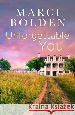 Unforgettable You Marci Bolden 9781950348626 Pink Sand Press