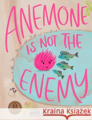 Anemone Is Not the Enemy  9781950354511 Scribe Us