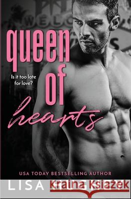 Queen of Hearts Lisa Hughey 9781950359004 Salty Kisses Press LLC